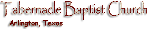 Tabernacle Baptist Church - Arlington, Texas